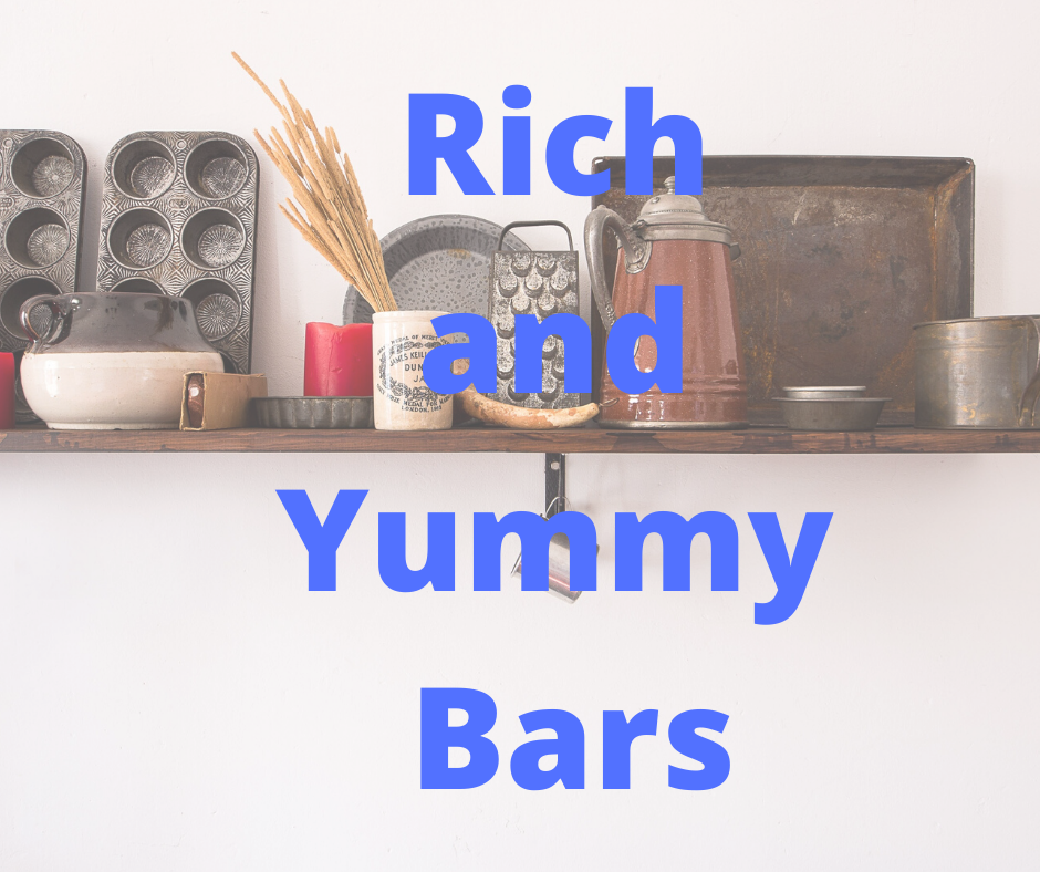 Rich and Yummy Bars
