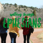 walking through ephesians