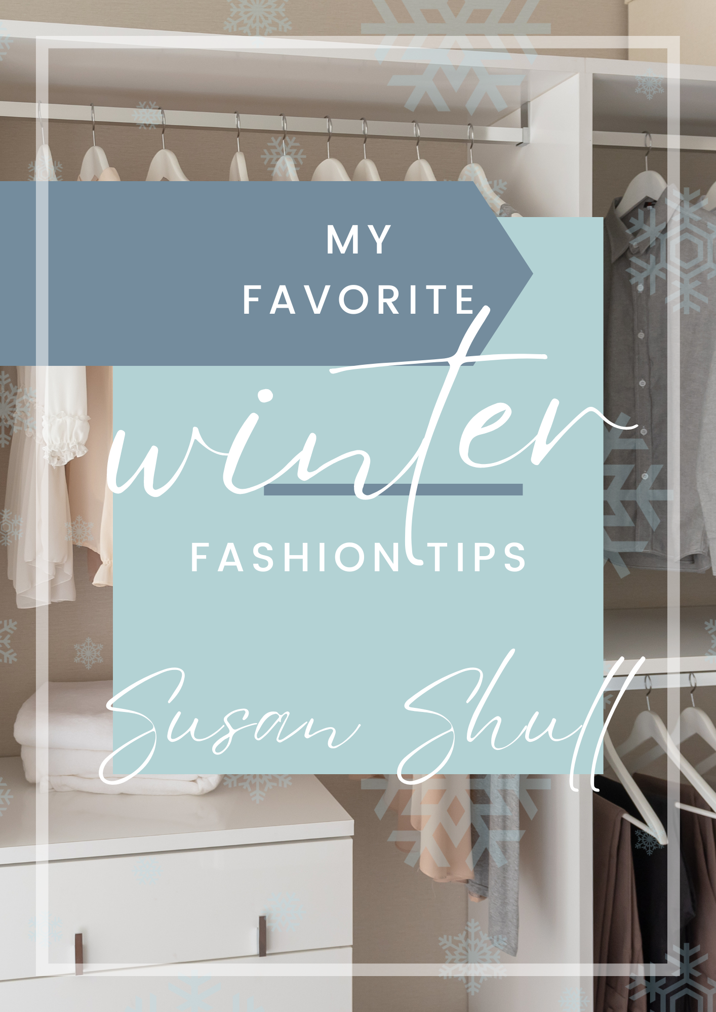 My Favorite Winter Fashion Tips